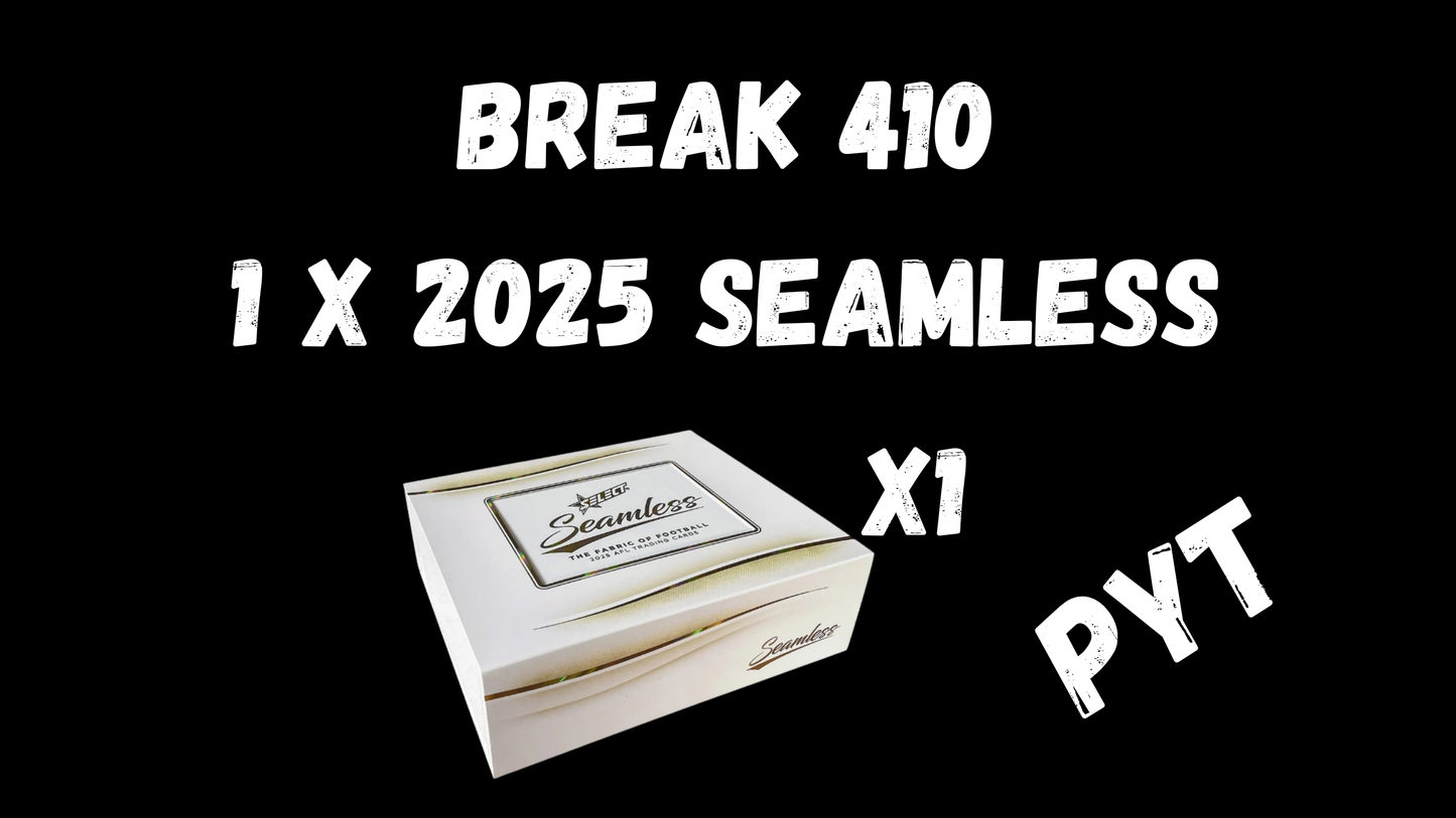 Break 409 - 1 x 2025 Seamless - Pick Your Team